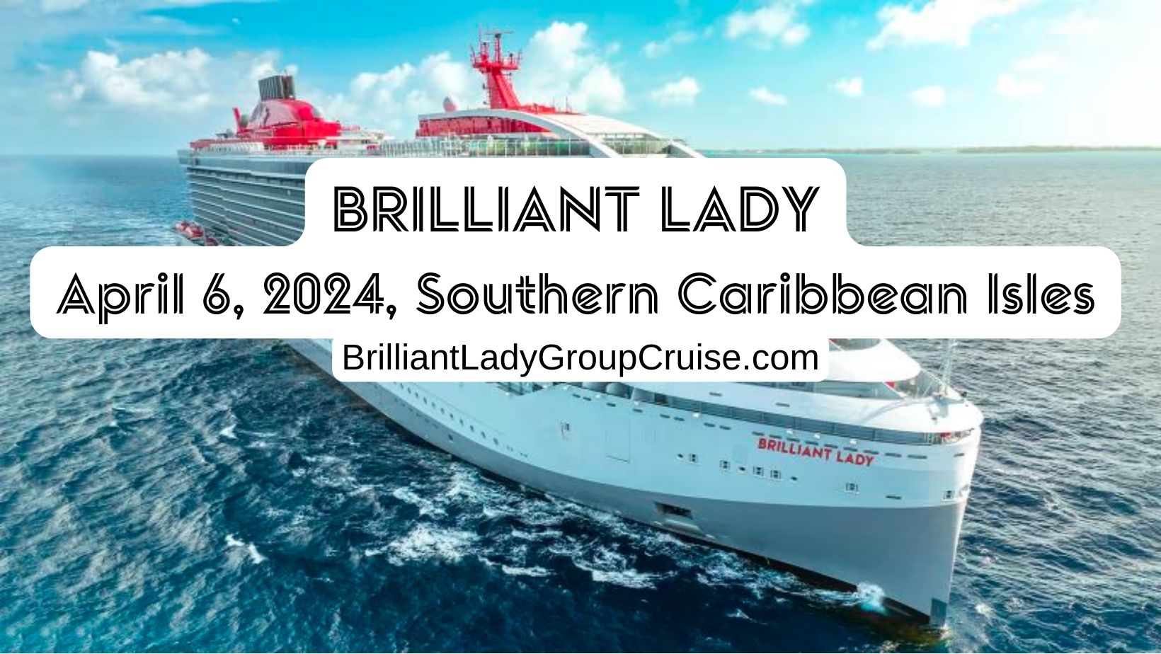 Brilliant Lady Group Cruise   BrilliantLadyGroupCruise.com   April Group Cruise Fb 